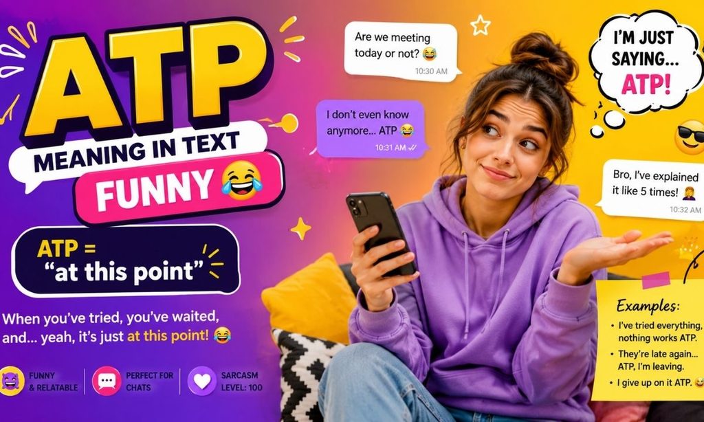 Atp meaning in text funny