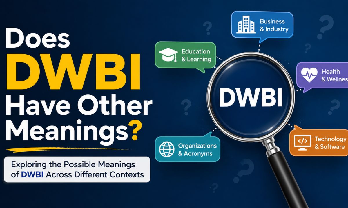 Does DWBI Have Other Meanings