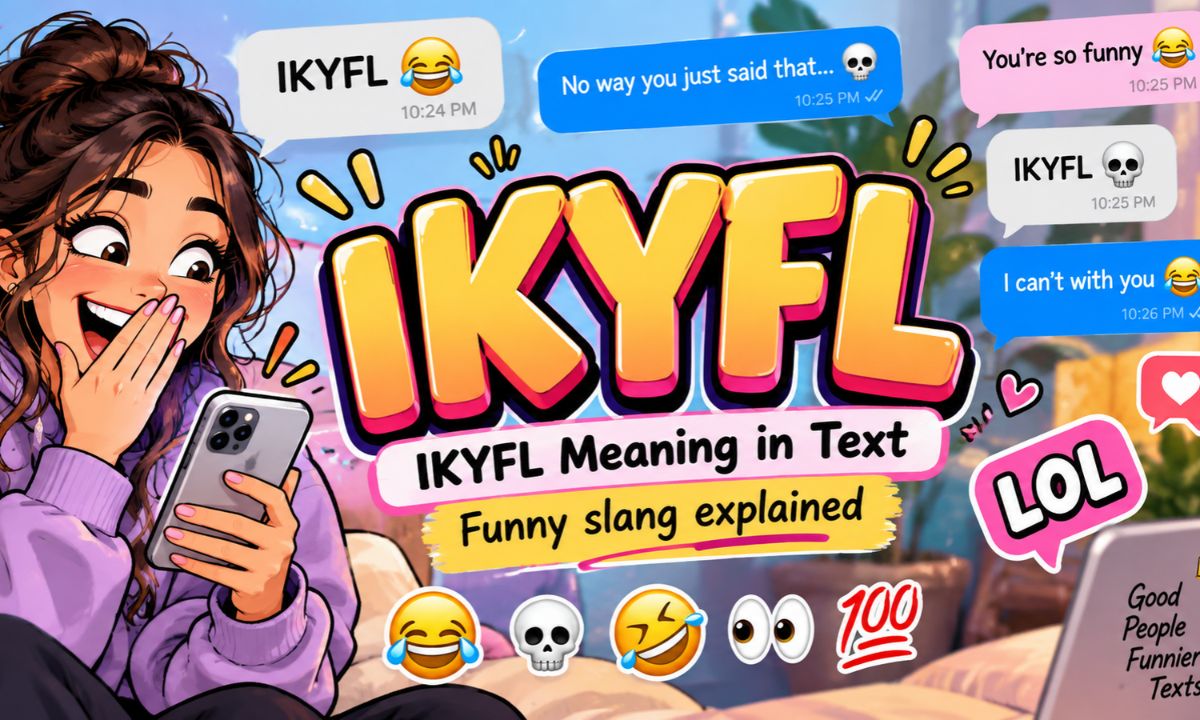 Ikyfl mean in text funny”