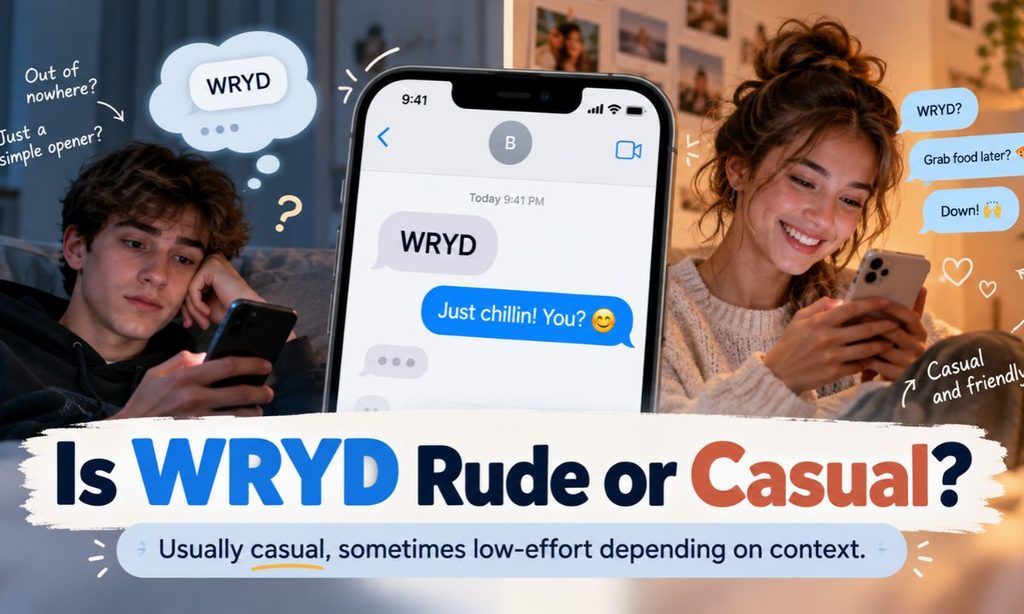 Is WRYD Rude or Casual_