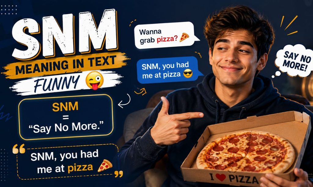 Snm meaning in text funny