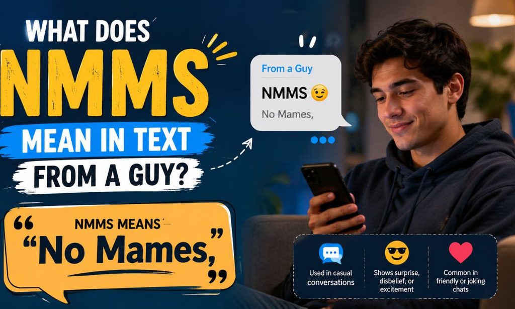 What does NMMS mean in text from a guy