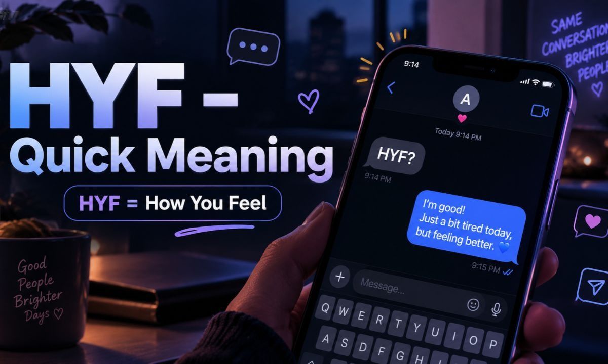 HYF – Quick Meaning