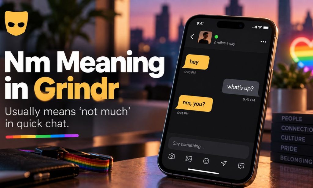 _“Nm meaning in grindr”