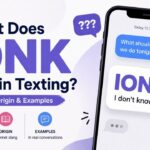 What Does IONK Mean in Texting Meaning, Origin & Examples