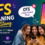 CFS Meaning in Slang What Does CFS Mean & How to Use It