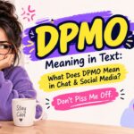 DPMO Meaning in Text What Does DPMO Mean in Chat & Social Media