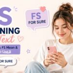 FS Meaning in Text What Does FS Mean & How to Use It