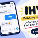 IHY Meaning in Text Definition, Uses & Real Chat Examples