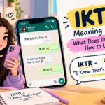 IKTR Meaning in Text What Does IKTR Mean & How to Use It