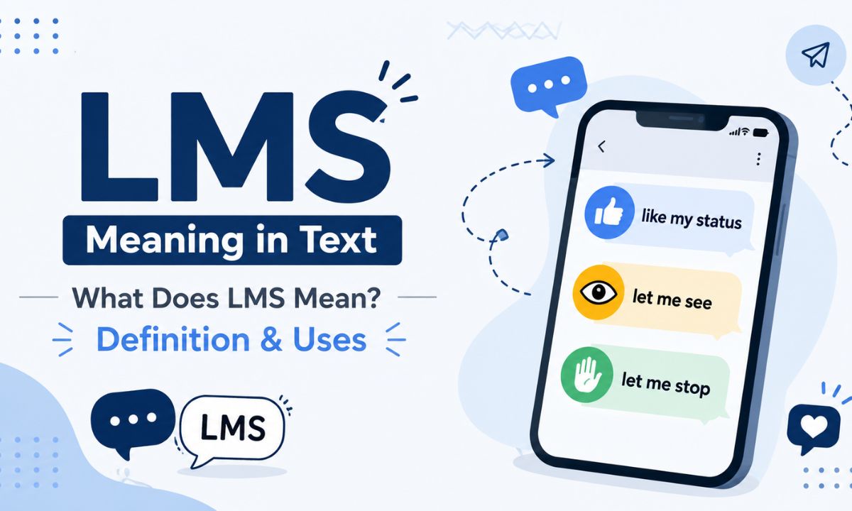 LMS Meaning in Text What Does LMS Mean Definition & Uses