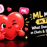 ML Meaning in Text_ What Does ML Mean in Chats & Social Media_