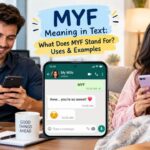 MYF Meaning in Text_ What Does MYF Stand For_ Uses & Examples