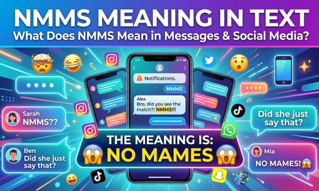 NMMS Meaning in Text What Does NMMS Mean in Messages & Social Media