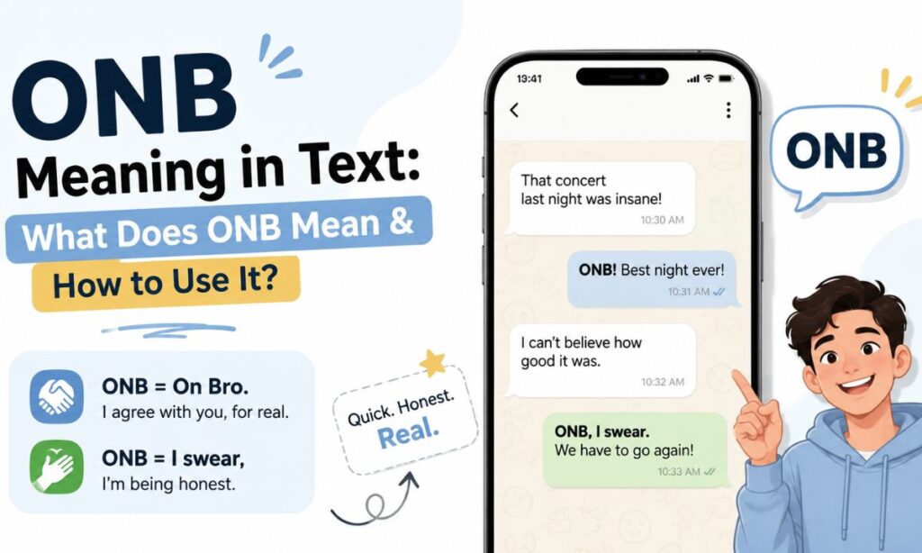 ONB Meaning in Text What Does ONB Mean & How to Use It