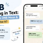 ONB Meaning in Text What Does ONB Mean & How to Use It
