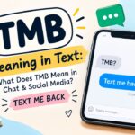 TMB Meaning in Text What Does TMB Mean in Chat & Social Media