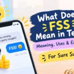 What Does FSS Mean in Text Meaning, Uses & Examples