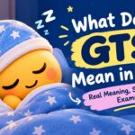 What Does GTS Mean in Text_ Real Meaning, Slang Uses & Examples