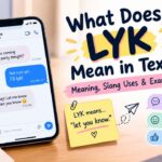 What Does LYK Mean in Text_ Meaning, Slang Uses & Examples