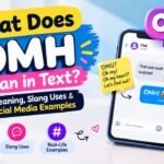 What Does OMH Mean in Text_ Meaning, Slang Uses & Social Media Examples