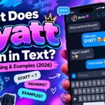 “What Does Gyatt Mean in Text_ Slang Meaning & Examples (2026)”