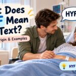 _“What Does HYF Mean in Text_ Meaning, Origin & Examples”